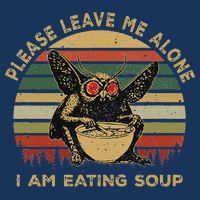 Mothman Eating Soup Please Leave Me Alone I Am Eating Soup Infant Baby Jersey Bodysuit