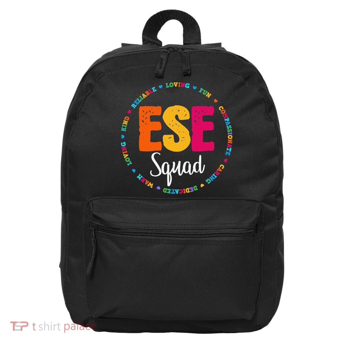 Matching ESE Squad First Last Day Team Teacher Student Tribe 16 in Basic Backpack