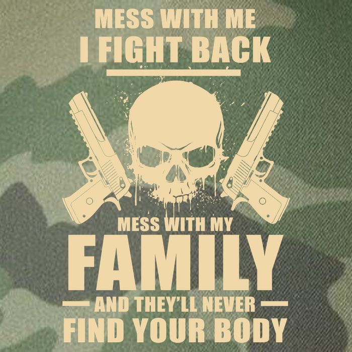 Mess With My Family And They'll Never Find Your Body Legacy Tie Dye Trucker Hat