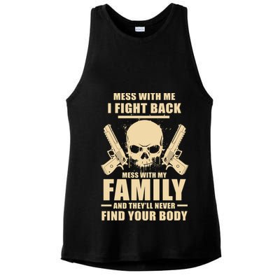 Mess With My Family And They'll Never Find Your Body Ladies PosiCharge Tri-Blend Wicking Tank