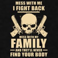 Mess With My Family And They'll Never Find Your Body Ladies PosiCharge Tri-Blend Wicking Tank