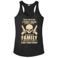 Mess With My Family And They'll Never Find Your Body Ladies PosiCharge Competitor Racerback Tank