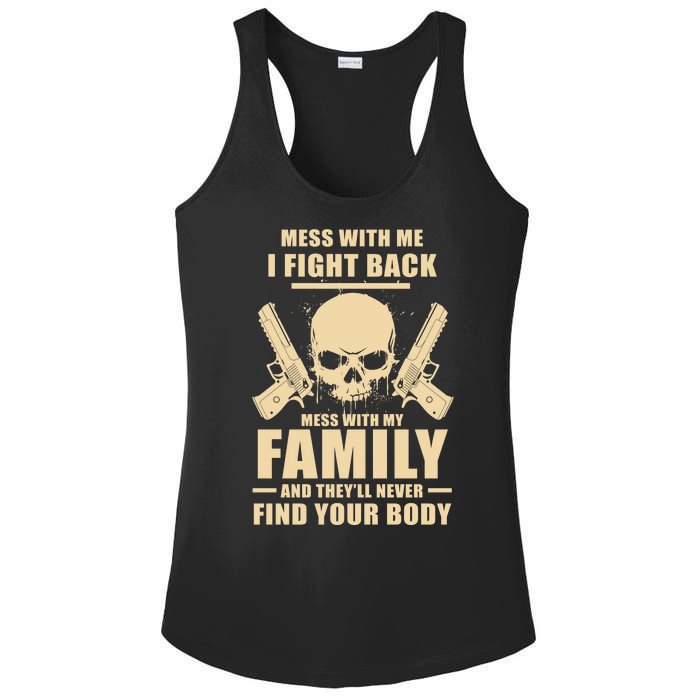 Mess With My Family And They'll Never Find Your Body Ladies PosiCharge Competitor Racerback Tank