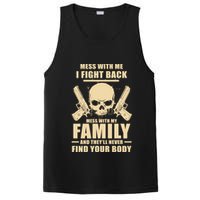 Mess With My Family And They'll Never Find Your Body PosiCharge Competitor Tank