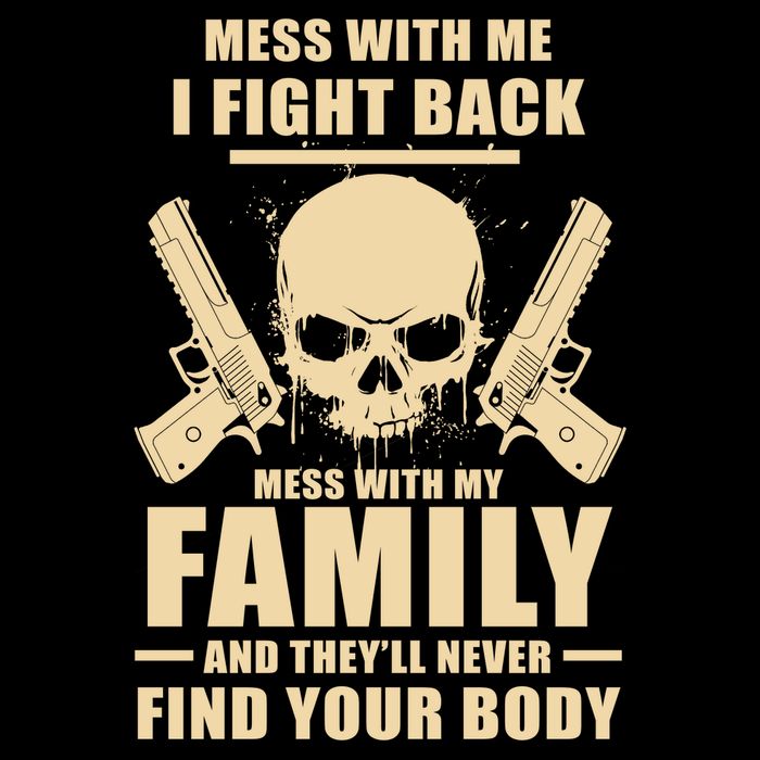 Mess With My Family And They'll Never Find Your Body Women's V-Neck T-Shirt