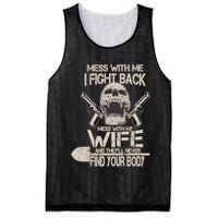 Mess With My Wife And They'll Never Find Your Body Mesh Reversible Basketball Jersey Tank