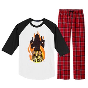 Mess With The Best Burn Like The Rest Raglan Sleeve Pajama Set