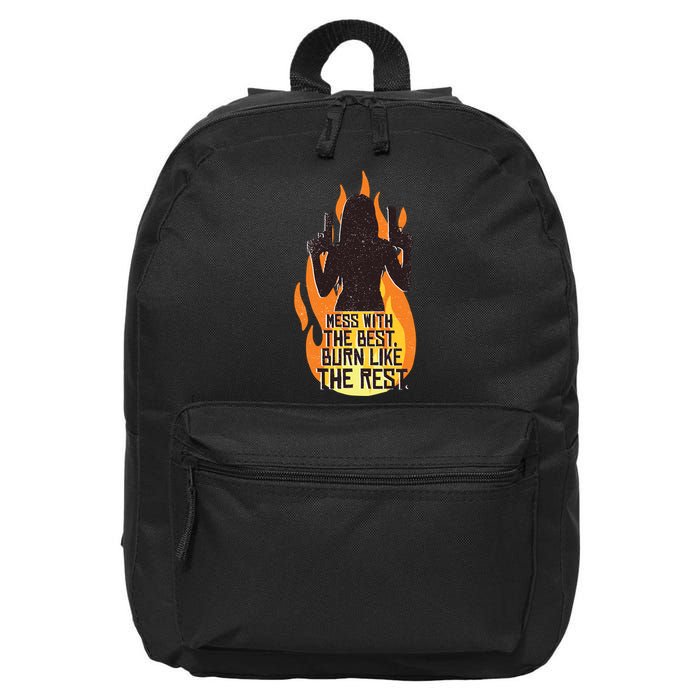 Mess With The Best Burn Like The Rest 16 in Basic Backpack