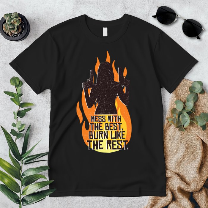 Mess With The Best Burn Like The Rest Premium T-Shirt