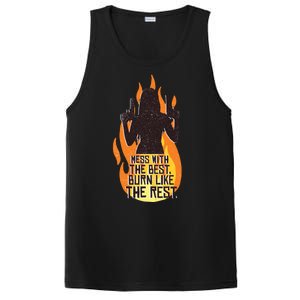 Mess With The Best Burn Like The Rest PosiCharge Competitor Tank