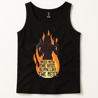 Mess With The Best Burn Like The Rest Tank Top