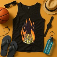 Mess With The Best Burn Like The Rest Tank Top