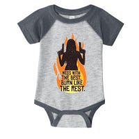 Mess With The Best Burn Like The Rest Infant Baby Jersey Bodysuit