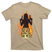 Mess With The Best Burn Like The Rest T-Shirt