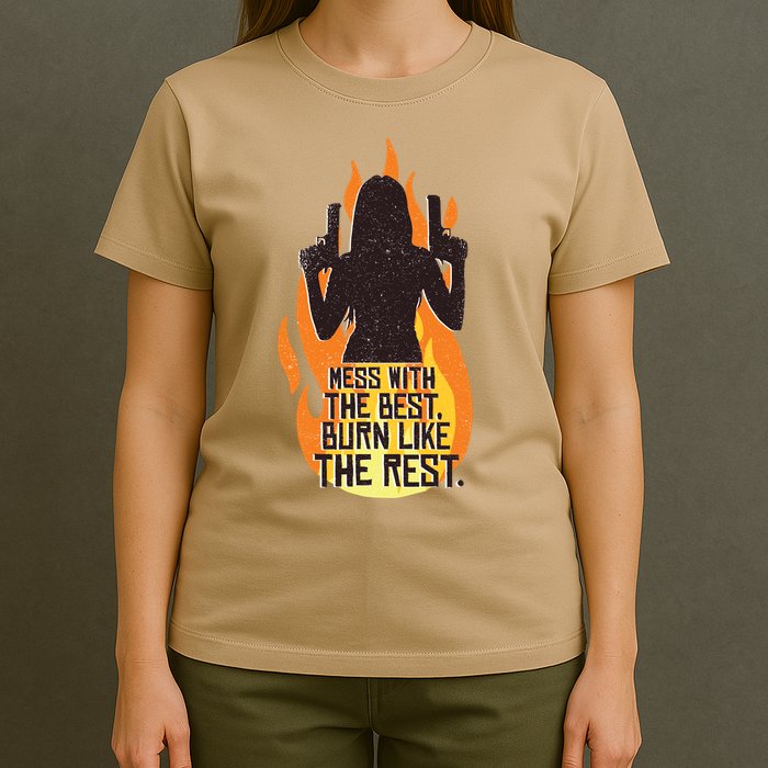 Mess With The Best Burn Like The Rest T-Shirt