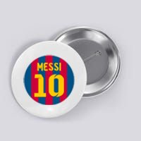 Messi Number 10 Retired Soccer Jersey Button