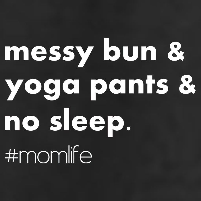 Messy Bun & Yoga Pants & No Sleep. #momlife Adult Drive Performance Visor