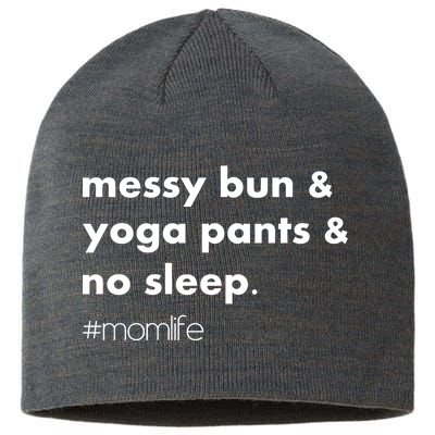 Messy Bun & Yoga Pants & No Sleep. #momlife Sustainable Beanie