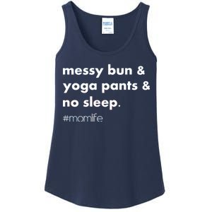 Messy Bun & Yoga Pants & No Sleep. #momlife Ladies Essential Tank