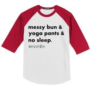 Messy Bun & Yoga Pants & No Sleep. #momlife Kids Colorblock Raglan Jersey