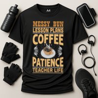 Messy Bun Lesson Plans Funny Teacher Performance Shirt