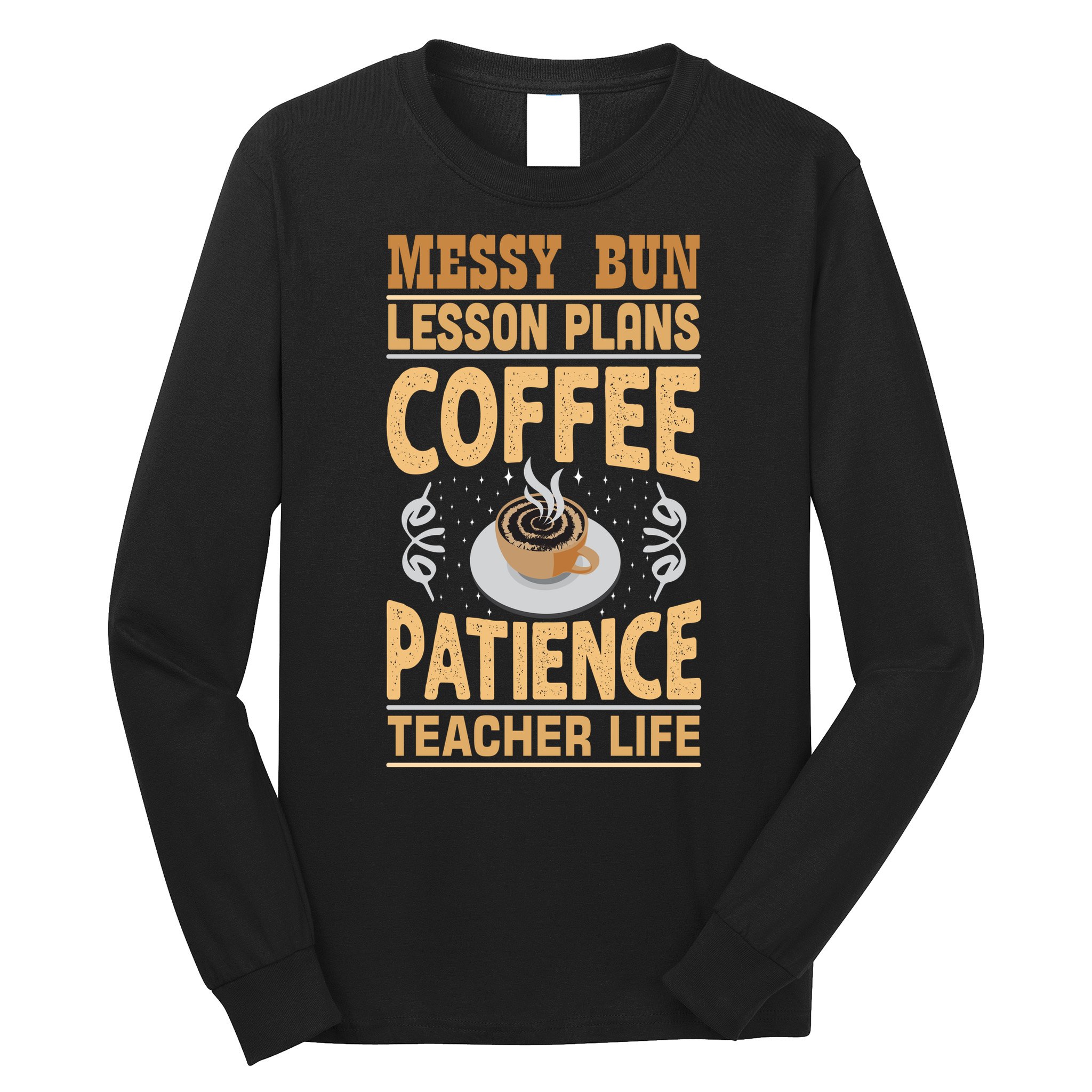 Messy Bun Lesson Plans Funny Teacher Long Sleeve Shirt