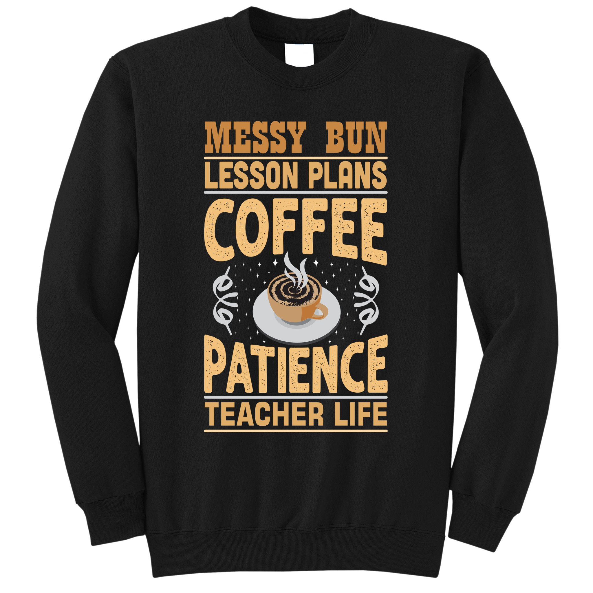 Messy Bun Lesson Plans Funny Teacher Sweatshirt