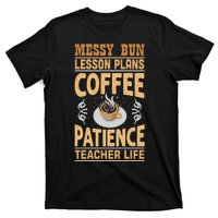 Messy Bun Lesson Plans Funny Teacher T-Shirt