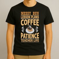 Messy Bun Lesson Plans Funny Teacher T-Shirt
