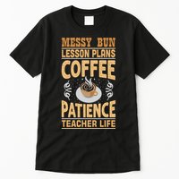 Messy Bun Lesson Plans Funny Teacher Tall T-Shirt