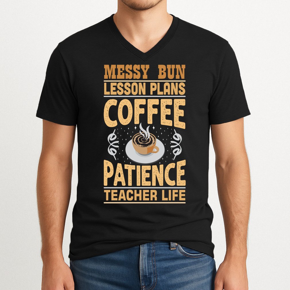 Messy Bun Lesson Plans Funny Teacher V-Neck T-Shirt