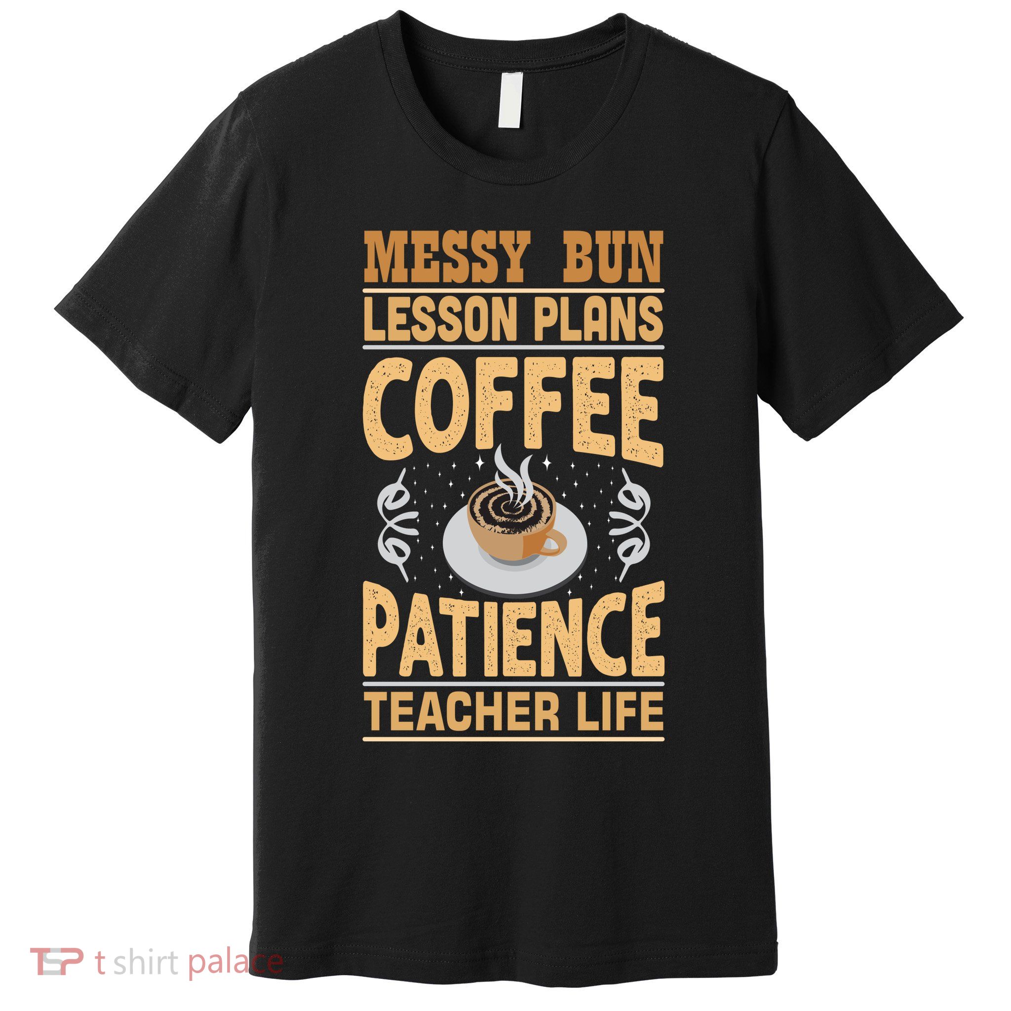 Messy Bun Lesson Plans Funny Teacher Premium T-Shirt