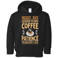 Messy Bun Lesson Plans Funny Teacher Toddler Hoodie