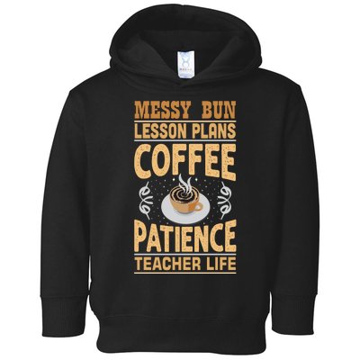 Messy Bun Lesson Plans Funny Teacher Toddler Hoodie