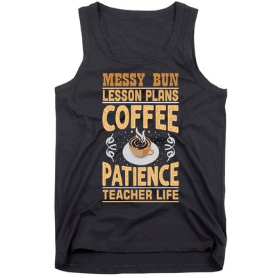 Messy Bun Lesson Plans Funny Teacher Tank Top