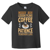 Messy Bun Lesson Plans Funny Teacher Toddler T-Shirt