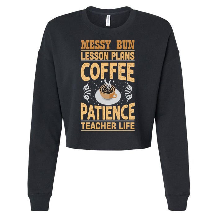 Messy Bun Lesson Plans Funny Teacher Cropped Pullover Crew