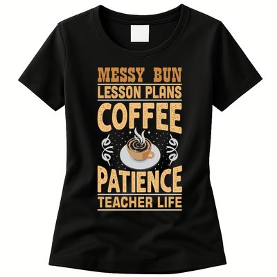 Messy Bun Lesson Plans Funny Teacher Womens T-Shirt