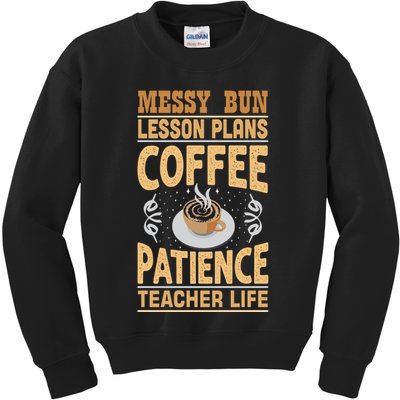 Messy Bun Lesson Plans Funny Teacher Kids Sweatshirt