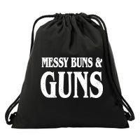 Messy Buns And Guns Drawstring Bag