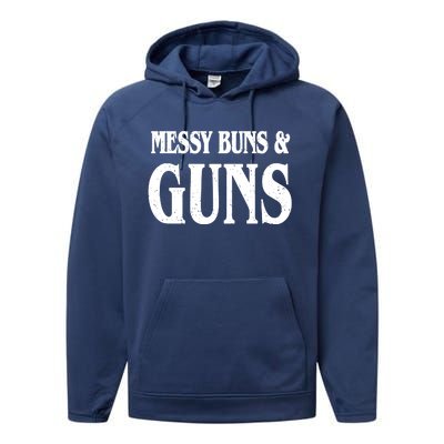 Messy Buns And Guns Performance Fleece Hoodie