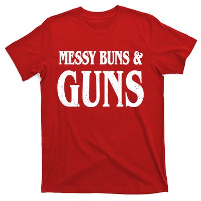 Messy Buns And Guns T-Shirt