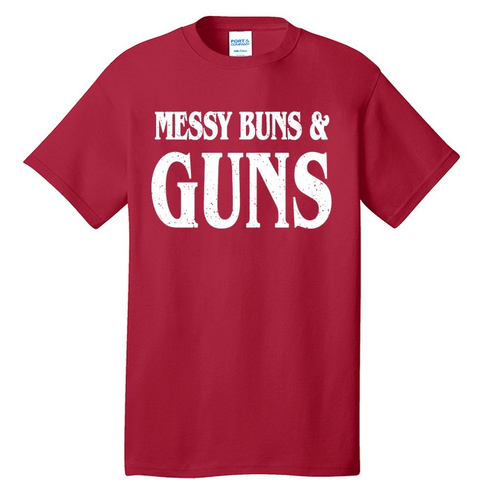 Messy Buns And Guns Tall T-Shirt