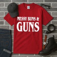 Messy Buns And Guns Tall T-Shirt