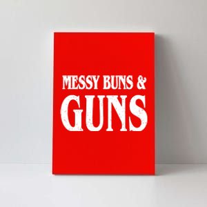 Messy Buns And Guns Canvas