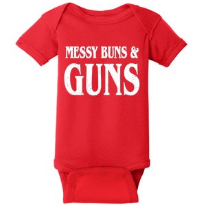 Messy Buns And Guns Baby Bodysuit