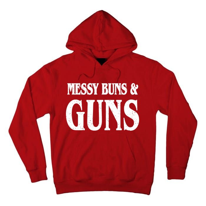 Messy Buns And Guns Tall Hoodie