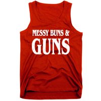 Messy Buns And Guns Tank Top