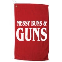 Messy Buns And Guns Golf Towel