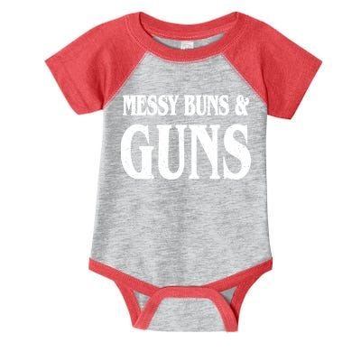Messy Buns And Guns Infant Baby Jersey Bodysuit